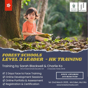 Hong Kong  🇭🇰 - Forest Schools Level 3 Training